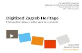 Digitized Zagreb Heritage Metropolitan Library in the Web Environment
