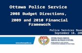 Ottawa Police Service  2008 Budget Directions,  2009 and 2010 Financial Framework