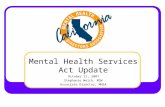 Mental Health Services Act Update      October 11, 2007 Stephanie Welch, MSW