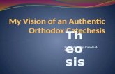 My Vision of an Authentic Orthodox Catechesis