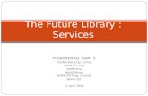 The Future Library : Services