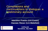Completions and continuations in dialogue: a preliminary account