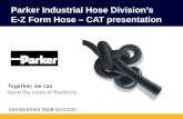 Parker Industrial Hose Division’s  E-Z Form Hose – CAT presentation