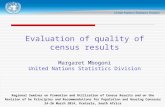 Evaluation of quality of census results Margaret Mbogoni United Nations Statistics Division