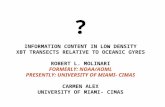 ? INFORMATION CONTENT IN LOW DENSITY XBT TRANSECTS RELATIVE TO OCEANIC GYRES ROBERT L. MOLINARI