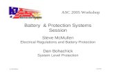 Battery  & Protection Systems Session Steve McMullen Electrical Regulations and Battery Protection