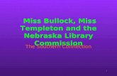 Miss Bullock, Miss Templeton and the Nebraska Library Commission