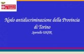 Nodo antidiscriminazione della Provincia di Torino Sportello UNAR