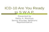 ICD-10 Are You Ready to S.W.A.P.
