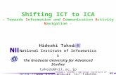 Shifting ICT to ICA -  Towards  I nformation and  C ommunication  A ctivity  N avigation  -