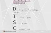 University of Minnesota D  Digital Technology Center I  Intelligent  S Storage  C  Consortium
