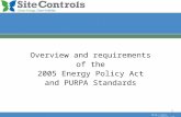 Overview and requirements of the 2005 Energy Policy Act and PURPA Standards