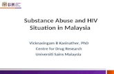 Substance Abuse and HIV Situation in Malaysia