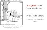 Laughter  the  Best Medicine?
