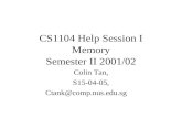 CS1104 Help Session I Memory Semester II 2001/02