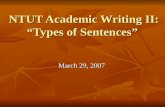 NTUT Academic Writing II:  “ Types of Sentences ”