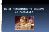 Is It Reasonable to Believe in Miracles?