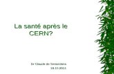 La santé après le CERN?