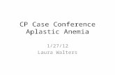 CP Case Conference Aplastic Anemia