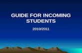 GUIDE FOR INCOMING STUDENTS