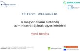A  magyar állami ösztöndíj  adminisztrációjának egyes kérdései Vanó  R enáta