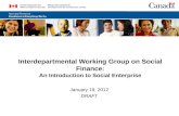 Interdepartmental Working Group on Social Finance: An Introduction to Social Enterprise
