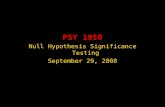 PSY 1950 Null Hypothesis Significance Testing September 29, 2008