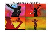 The Science Behind the iPod