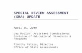 SPECIAL REVIEW ASSESSMENT (SRA) UPDATE