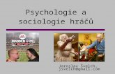 Psychologie a sociologie hráčů