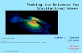 Probing the Universe for Gravitational Waves Barry C. Barish Caltech UC Davis 12-April-04