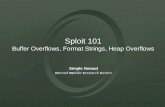 Sploit 101 Buffer Overflows, Format Strings, Heap Overflows