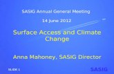 Surface Access and Climate Change Anna Mahoney, SASIG Director