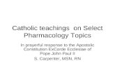 Catholic teachings  on Select Pharmacology Topics
