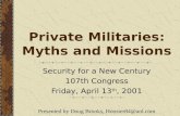 Private Militaries: Myths and Missions