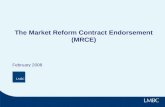 The Market Reform Contract Endorsement (MRCE)