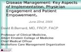 Disease Management: Key Aspects of Implementation, Physician Engagement and Patient Empowerment .