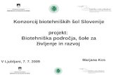 Konzorcij biotehniških šol Slovenije projekt:  Biotehniška področja, šole za življenje in razvoj