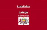 Lotyšsko Latvija