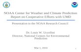 NOAA Center for Weather and Climate Prediction  Report on Cooperative Efforts with UMD