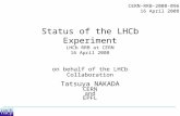 Status of the LHCb Experiment LHCb RRB at CERN 16 April 2008