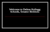 Welcome to Delton Kellogg Schools, Senator Birkholz
