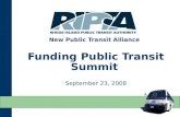 New Public Transit Alliance Funding Public Transit Summit September 23, 2008