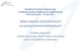 Wpływ regulacji ostrożnościowych na sytuację banków spółdzielczych dr Andrzej Stopczyński