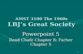 AMST 3100 The 1960s LBJ’s Great Society