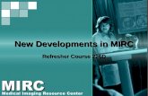 New Developments in MIRC