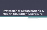 Professional Organizations & Health Education Literature
