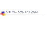 XHTML, XML and XSLT