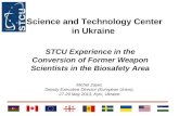 STCU Experience in the Conversion of Former Weapon Scientists in the Biosafety Area