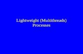 Lightweight (Multithreads) Processes